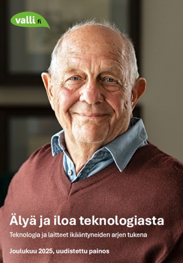 Vanha mies hymyilee kameralle. Teksti: Älyä ja iloa teknologiasta. Joulukuu 2025, uudistettu painos. Logo valli.fi.